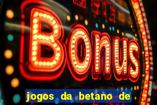 jogos da betano de 1 centavo